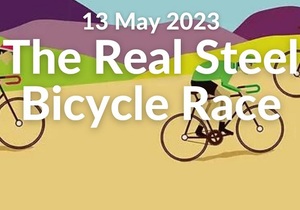 13 MayÂ 2023: The Real Steel Bicycle Race