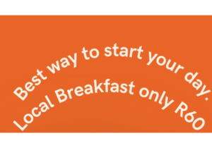Local Breakfast: R60