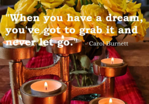 What is your larger than life goal?