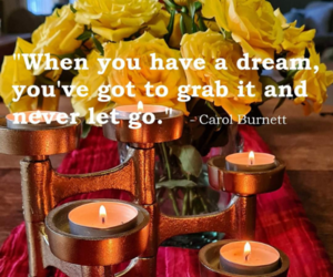 What is your larger than life goal?