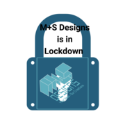 M+S Designs Is In Lockdown