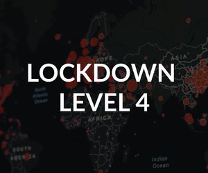 IMPORTANT INFORMATION: Level 4 of the Nationwide Lockdown