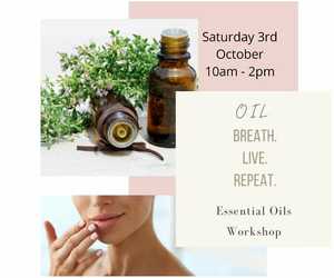 Essential Oils Workshop: 3 October 2020