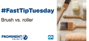 #FastTipTuesday - Brush vs. Roller