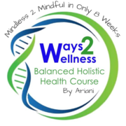 Ways 2 Wellness Course - 8 Weeks Online