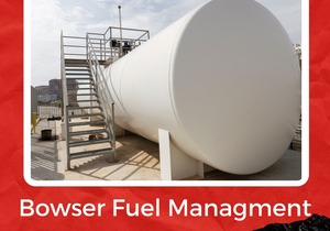 Bowser Fuel Management