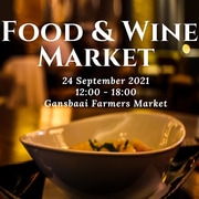 24 September 2021: Food And Wine Market (Gansbaai Heritage Weekend)