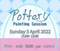 3 April 2022: Pottery Paint Session