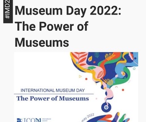 International Museum Day 2022: The Power of Museums