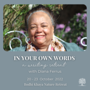 IN YOUR OWN WORDS: a writing retreat with Diana Ferrus