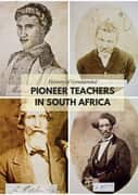 Pioneer Teachers in South Africa