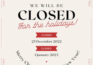 Closed: 25 December 2022 + 1 January 2023